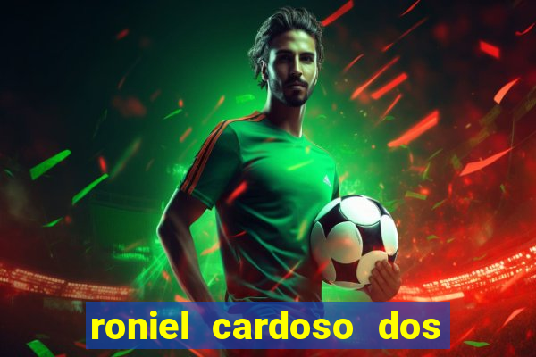 roniel cardoso dos santos preso